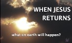 When Jesus Returns - What on earth will happen?